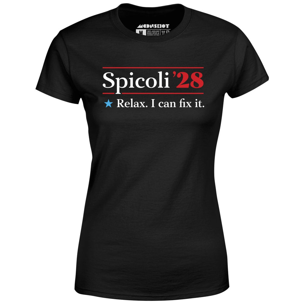 Spicoli 2028 - Relax, I Can Fix It - Women's