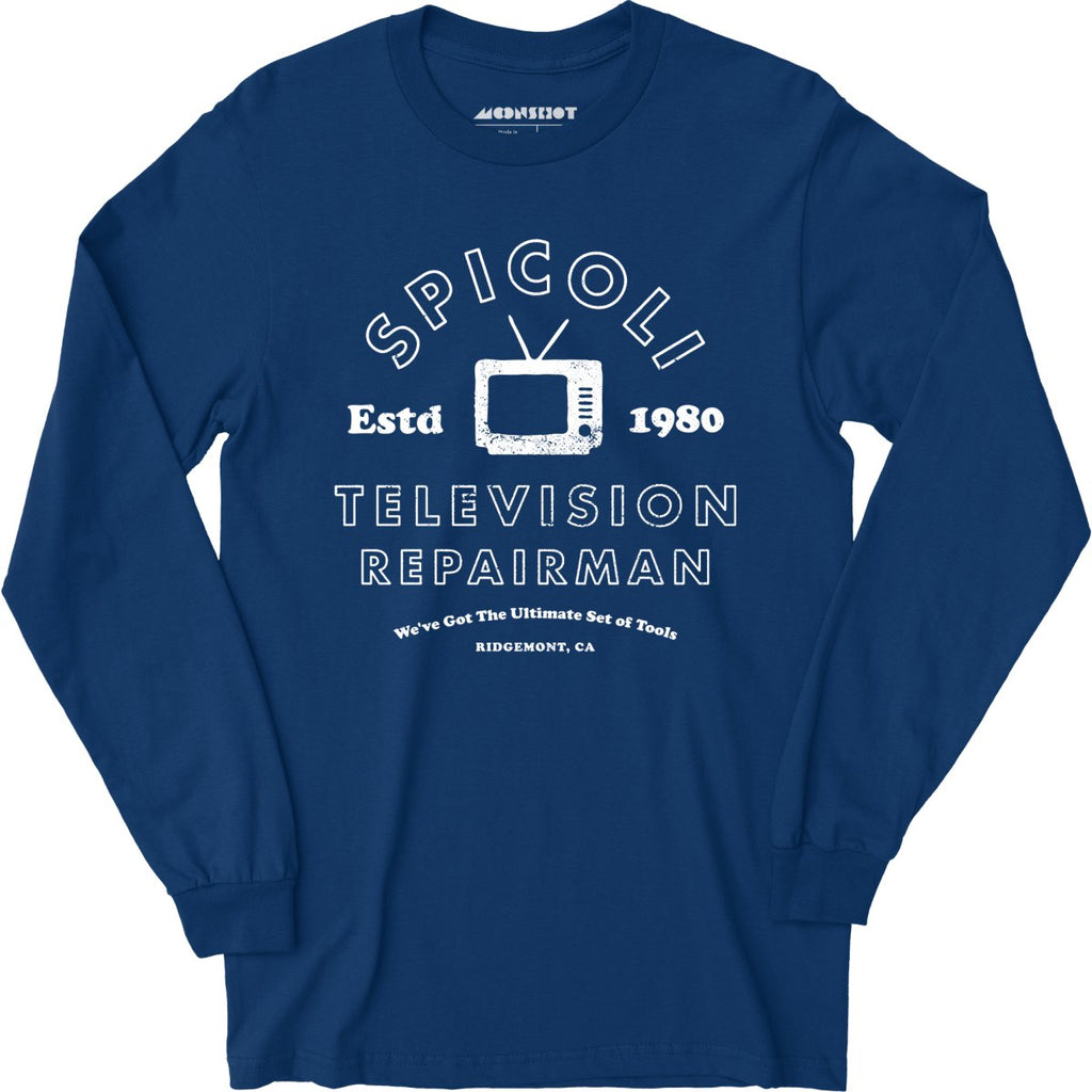 Spicoli Television Repairman - Long Sleeve