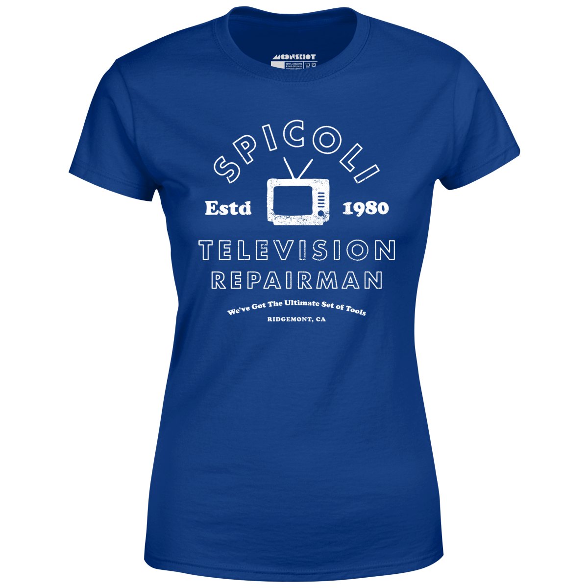 Spicoli Television Repairman - Women's