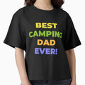 Best Camping Dad Ever! Happy Fathers Day! Happy Birthday Dad! by NorthernSnappy