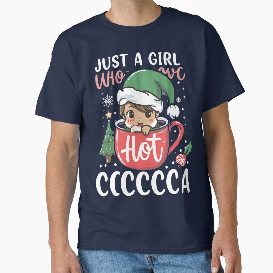 Just A Girl Who Love Christmas Hot Cocoa T-Shirts by MizoX7