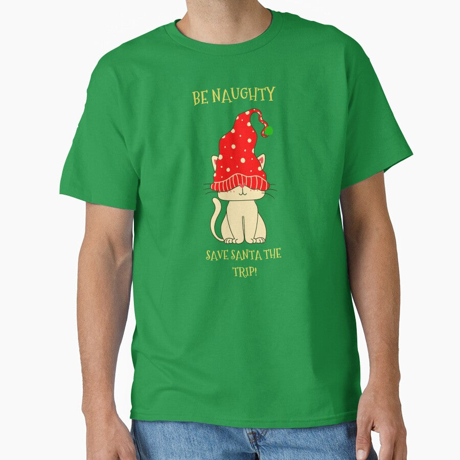 Be naughty save Santa the trip - Funny Cute Cat Christmas Gift by mayamay0