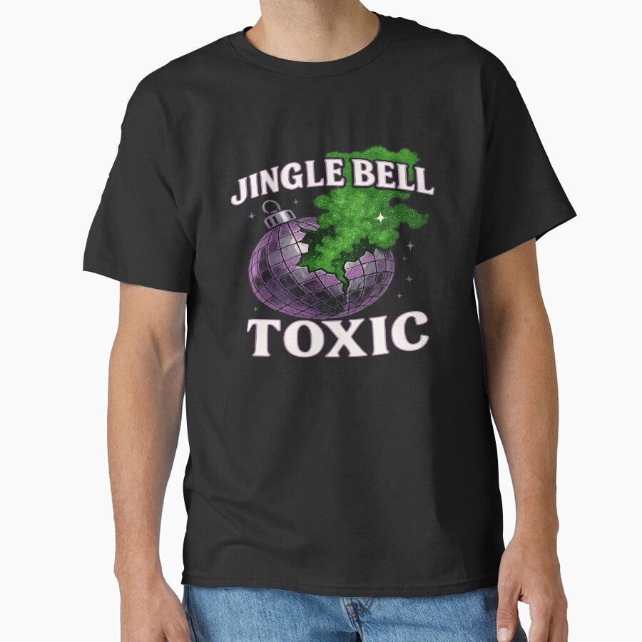 Jingle Bell Toxic — Retro Disco Bomb Holiday Chaos (Glitter-Grit Vibe) by POD DYNASTY | Original Print On Demand T-Shirt Graphics