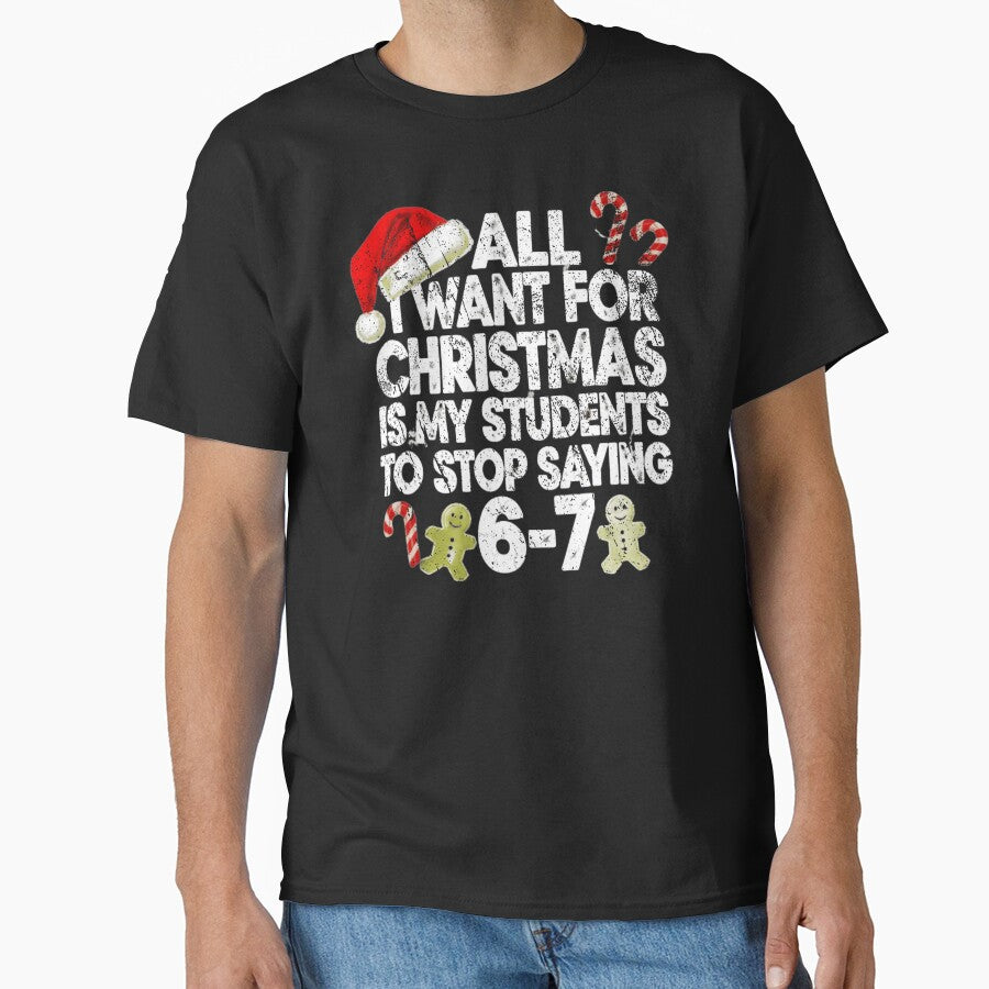 All I Want For Christmas Teacher Funny School Meme Design by Machomanshop