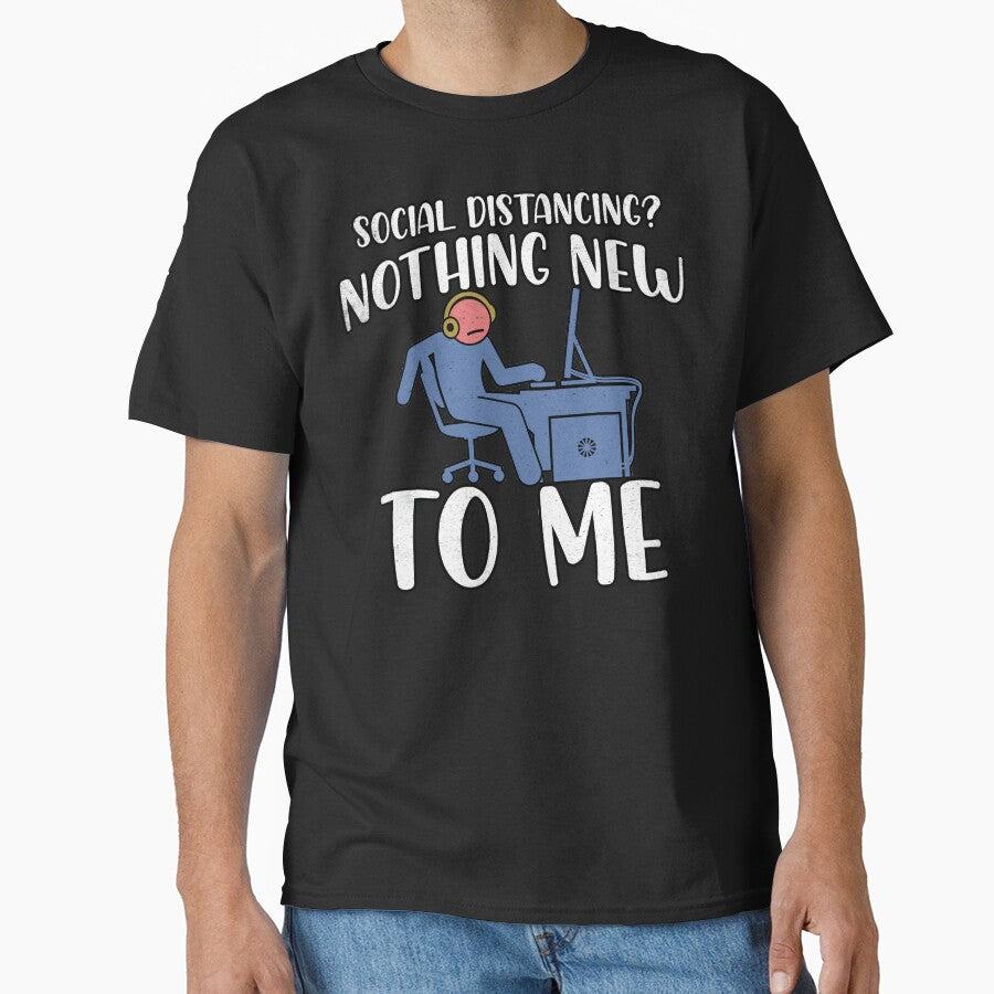 Social Distancing, Nothing New To Me - Anti Social Nerd Gamer by Rawsky
