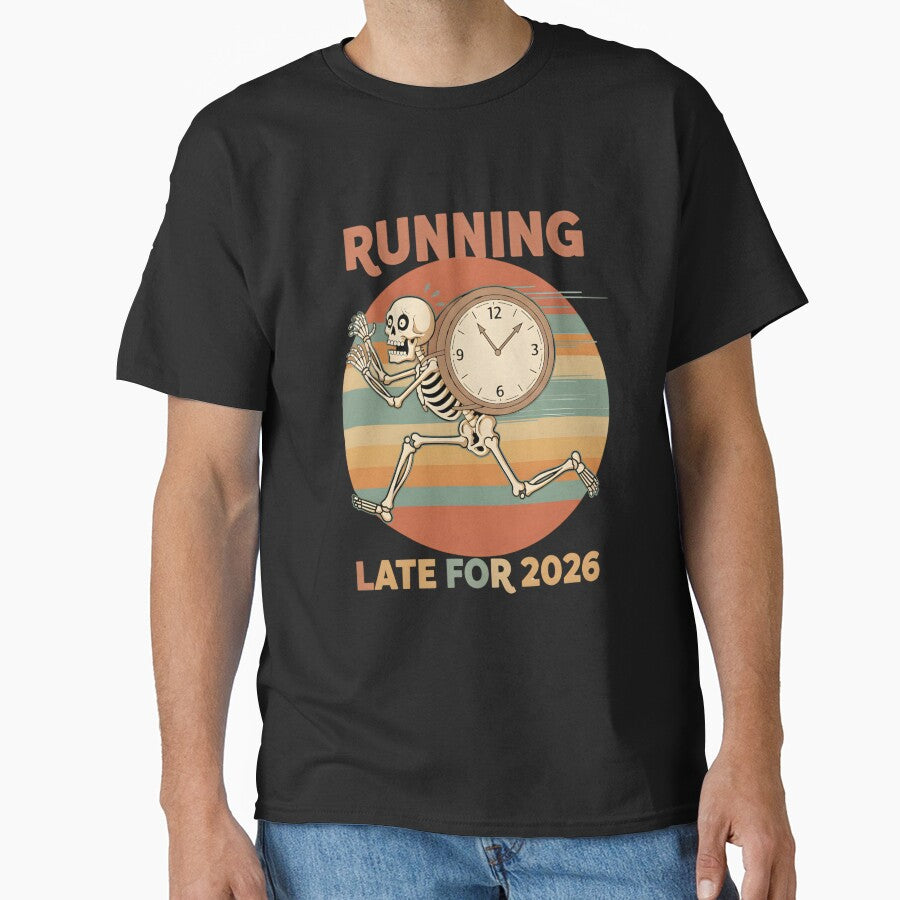 Running Late For 2026 Funny Skeleton with Clock New Year by Abdeelol