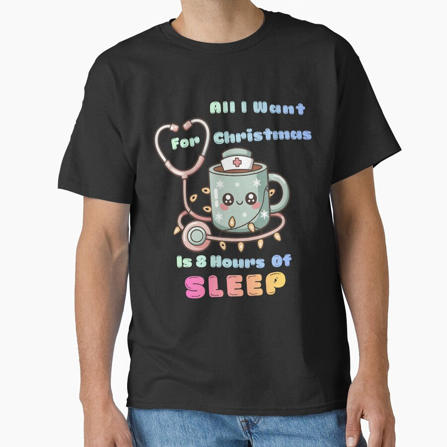 All I Want For Christmas Is 8 Hours Of Sleep – Cute Healthcare Holiday Design by PodhajLab