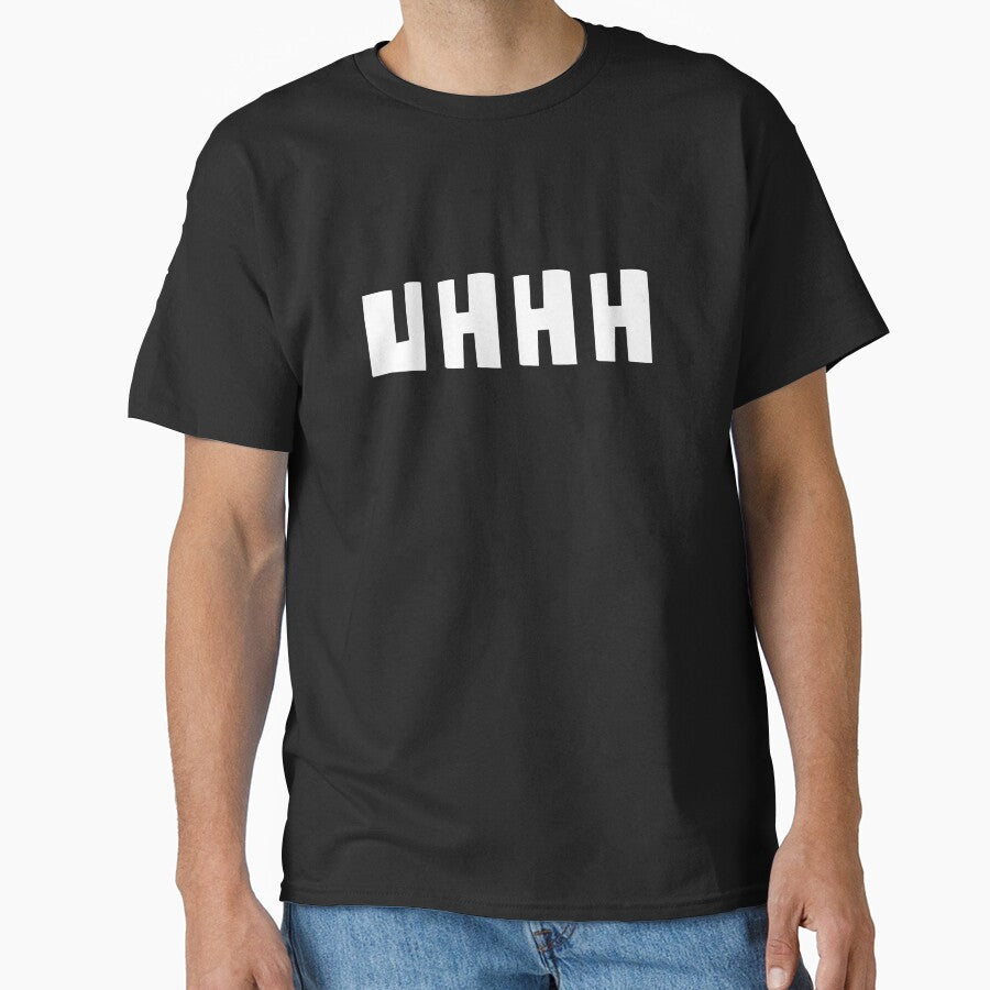 Uhhh, uhhh t-shirt, uhhh sweatshirt Essential T-Shirt by NotUrAverageART