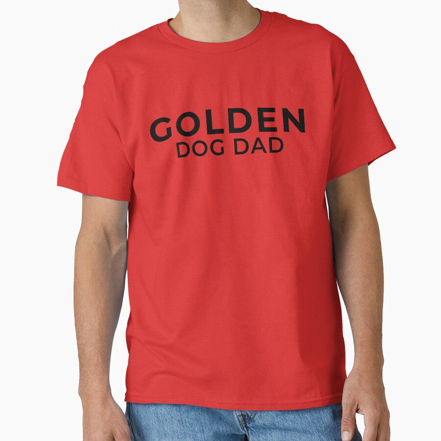 Golden Dog Dad - Retriever Dad Gift Shirt by QuirkMottoFX