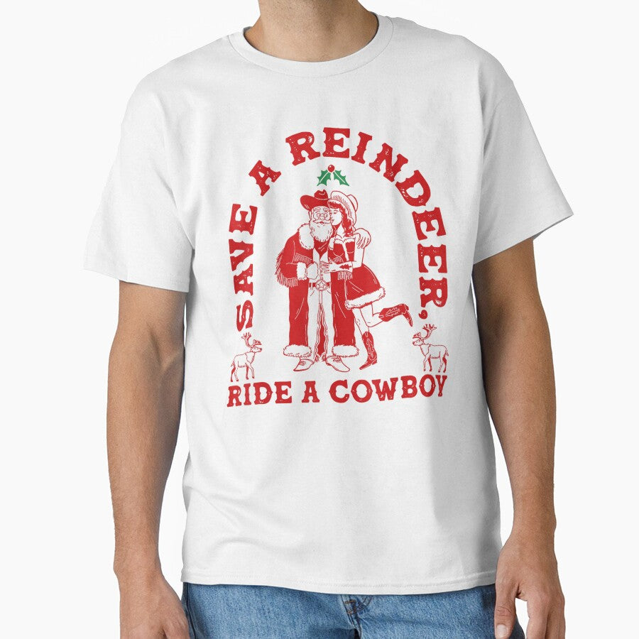 Save A Reindeer Ride A Cowboy Funny Western Christmas Quote by Aladino Tamayo