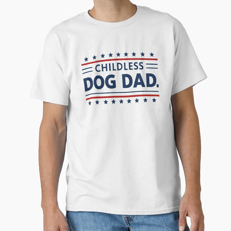 Childless Dog Dad Patriotic Graphic by SoyLamderma