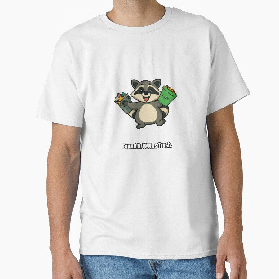 Raccoon - Found It It Was Trash - Funny Raccoon Gift by pawdrops