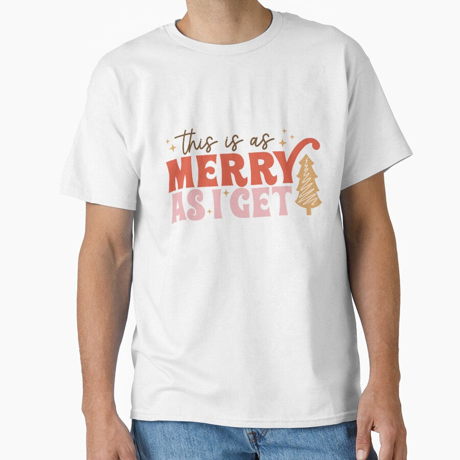 This Is As Merry As I Get Funny Christmas by ArtMeetsPizza