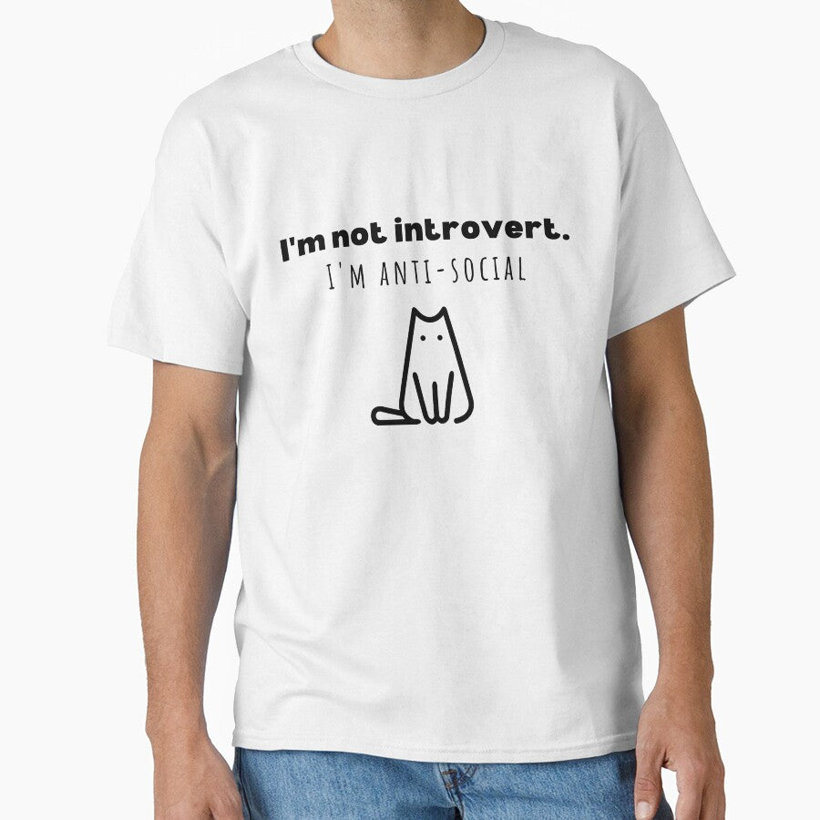 I'm Not Introvert. I'm Anti Social with cool cat by PuTaTeeShop