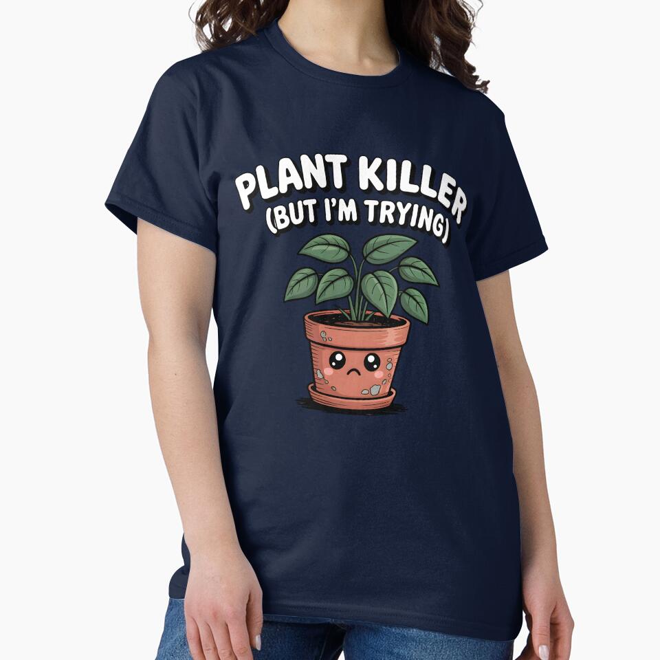 Plant Killer (But I'm Trying) by Jollys-ArtShop