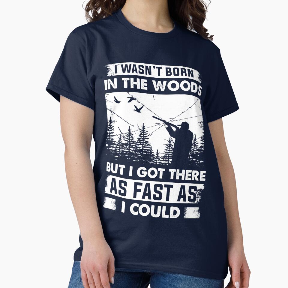 I wasn't born in the Wood Hunter got there as fast as by mmos