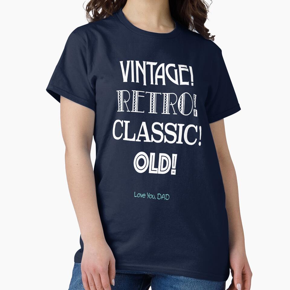 VINTAGE RETRO CLASSIC OLD DAD. Love You, Dad. Father's Day. by studiohfy