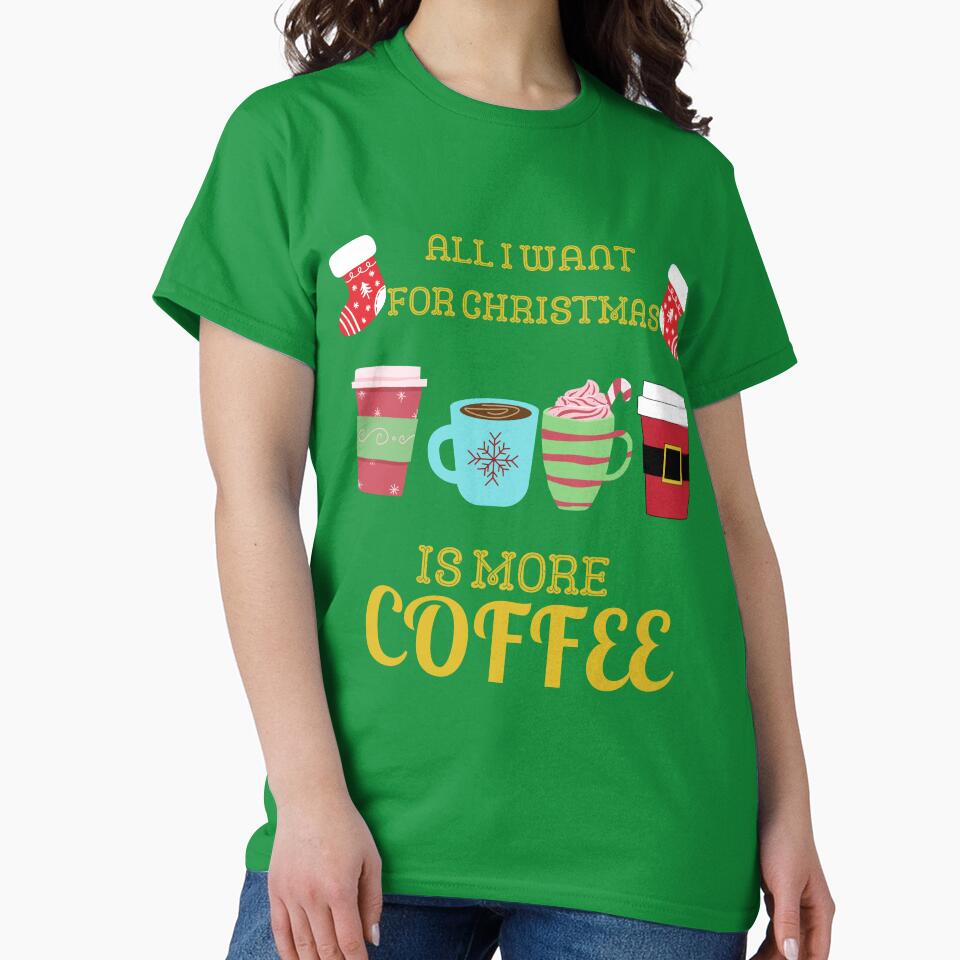 All I want for Christmas is more Coffee | Coffee lovers wish by BlessedConcepts