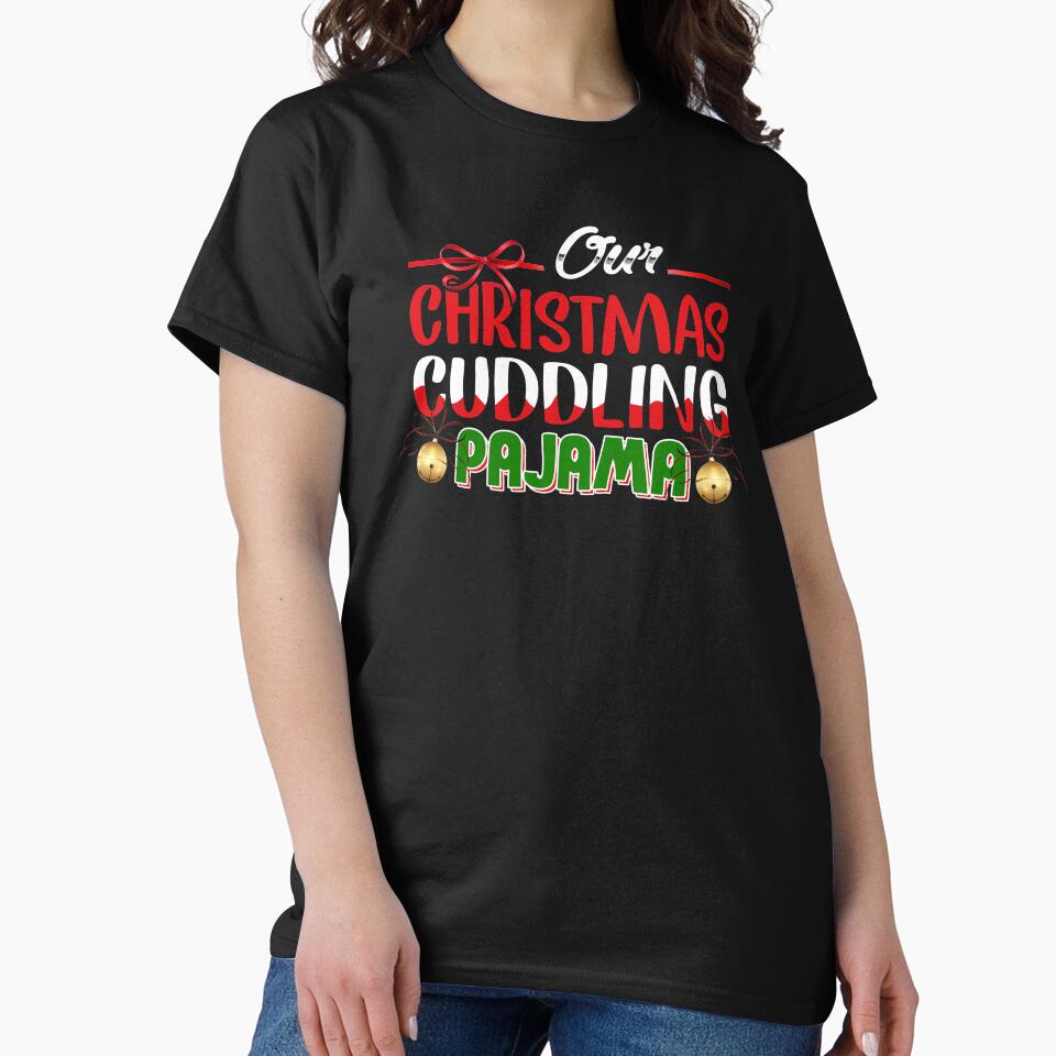 Christmas Cuddling Pajama Christmas Shirt, Christmas Shirt, Funny Christmas Shirt, Christmas Party Shirt by Nrlifecreations