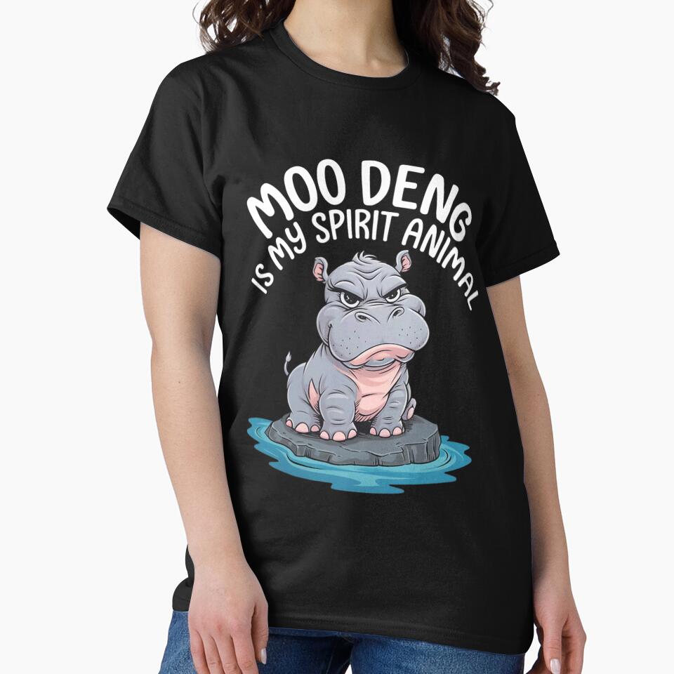 Moo Deng Is My Spirit Animal For Fan, Funny Hippopotamus Gift For Men, For Women, For Kids by SchuMemta