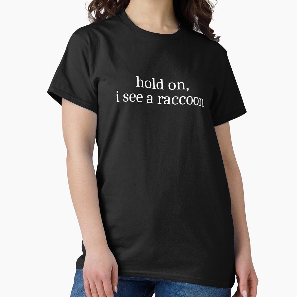 Hold on, I see a raccoon by Sleepy Cat Design