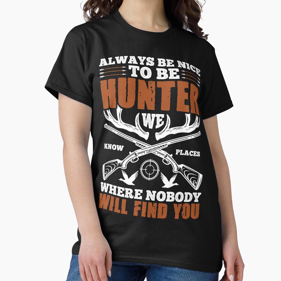 Always be Nice to be Hunter, Where Nobody will find you by mzakarya