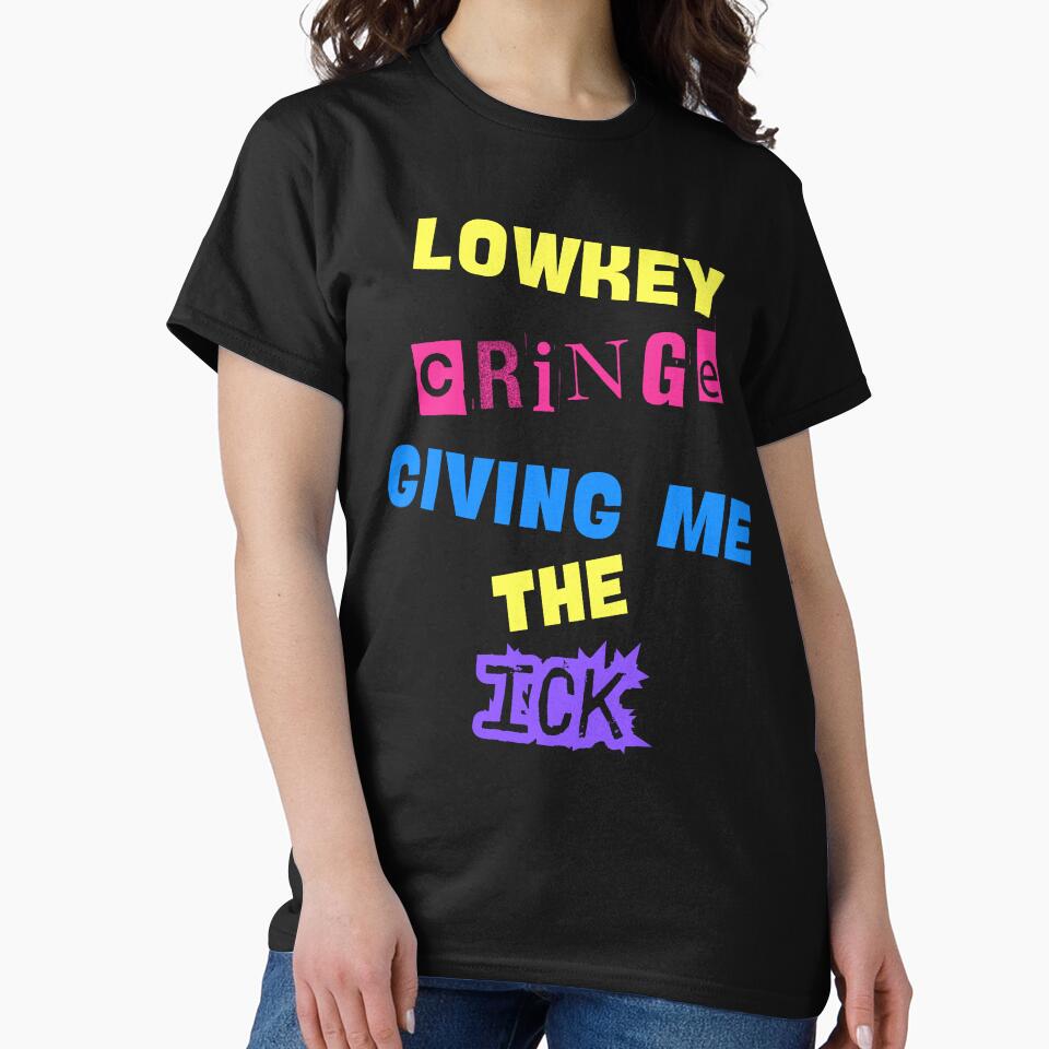 Lowkey Cringe Ick Meme Typography by Artography Designs