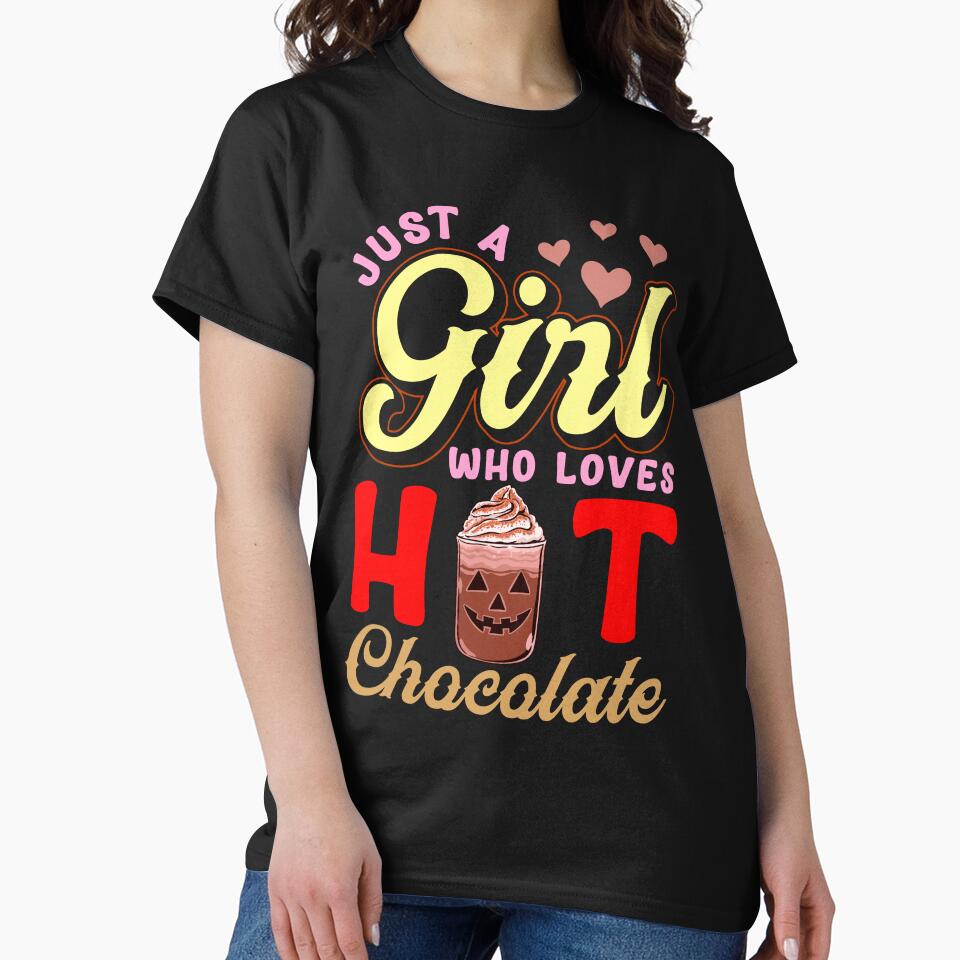 Just A Girl Who Loves Hot Chocolate Halloween Cocoa Drink by Andy8891