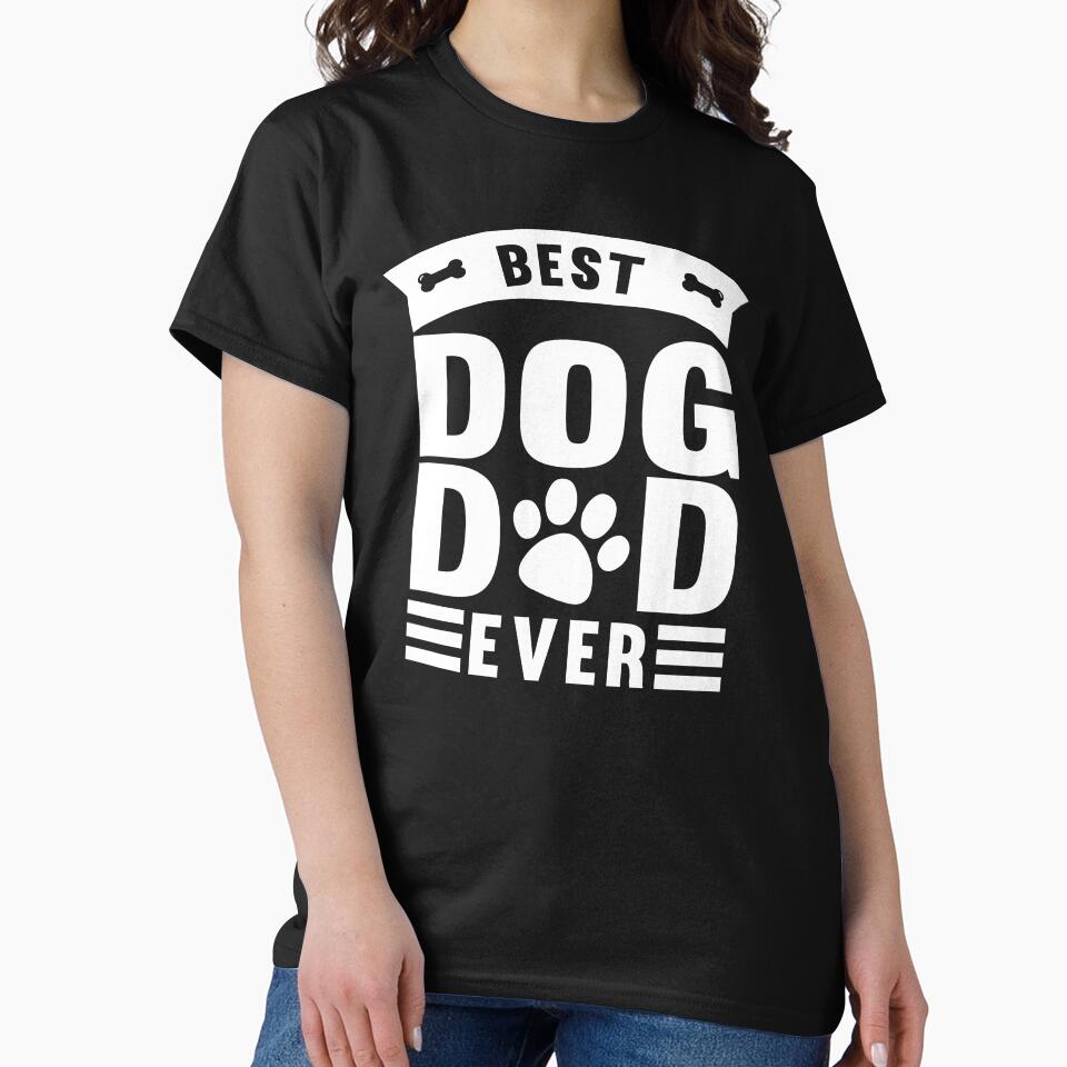 Best Dog Dad Ever by zedesignn