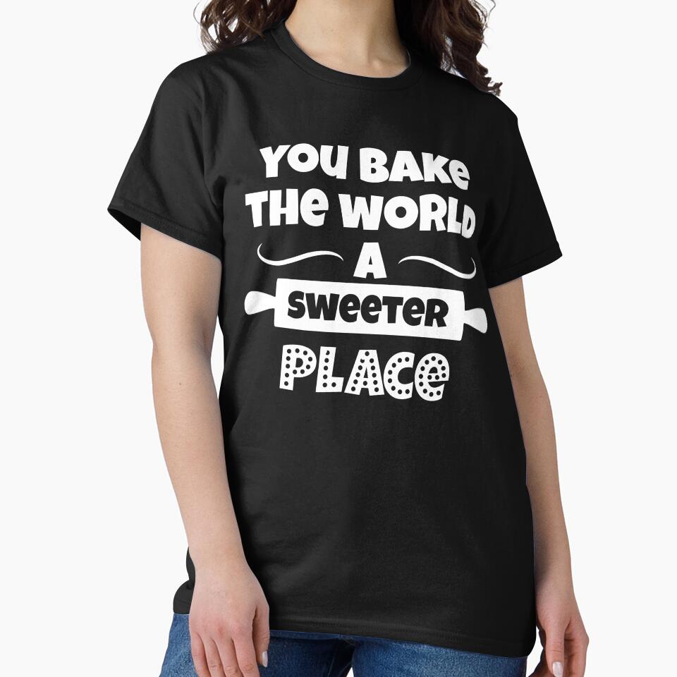 You Bake the World a Sweeter Place by Full Moon