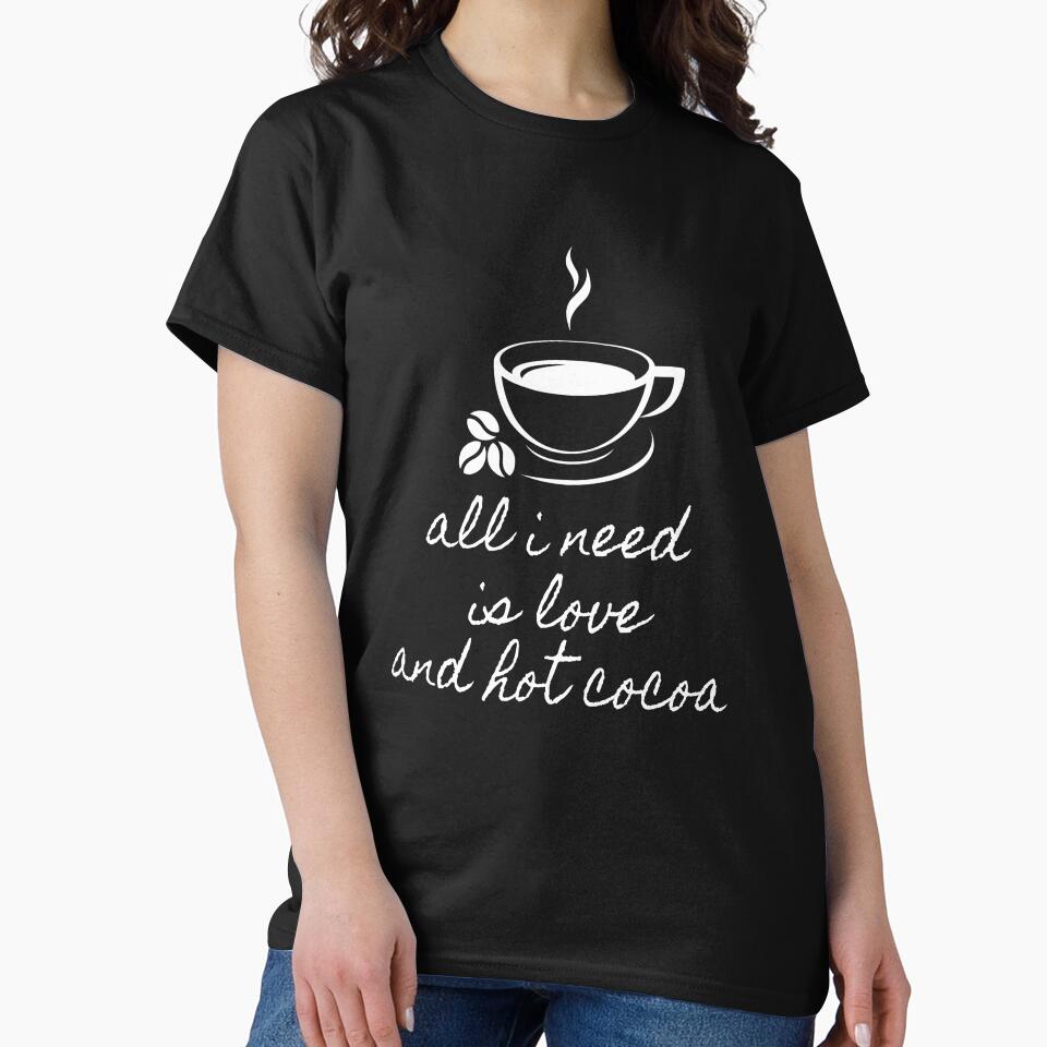 All I need is Love and hot Cocoa | Cocoa Lover by DynastyArt