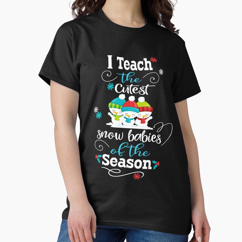 Christmas Teacher Gift Teach The Cutest Snow Babies by Sapphire Star
