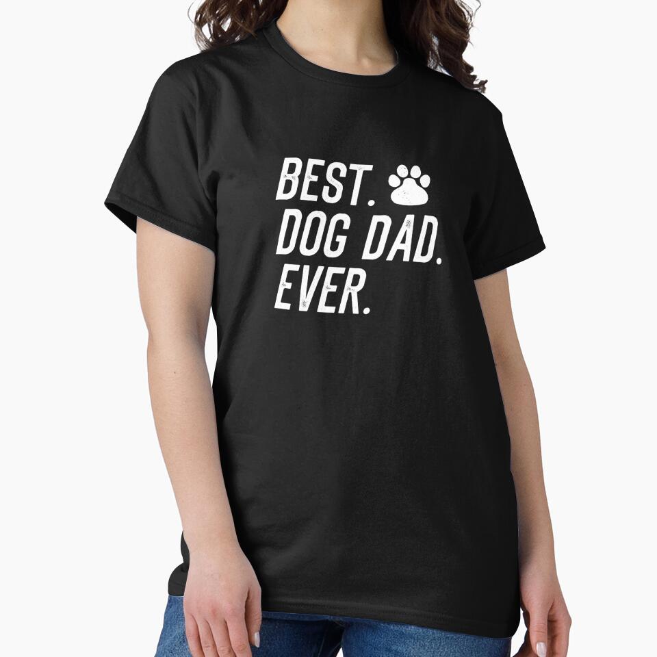 Best Dog Dad Ever by DankThreads