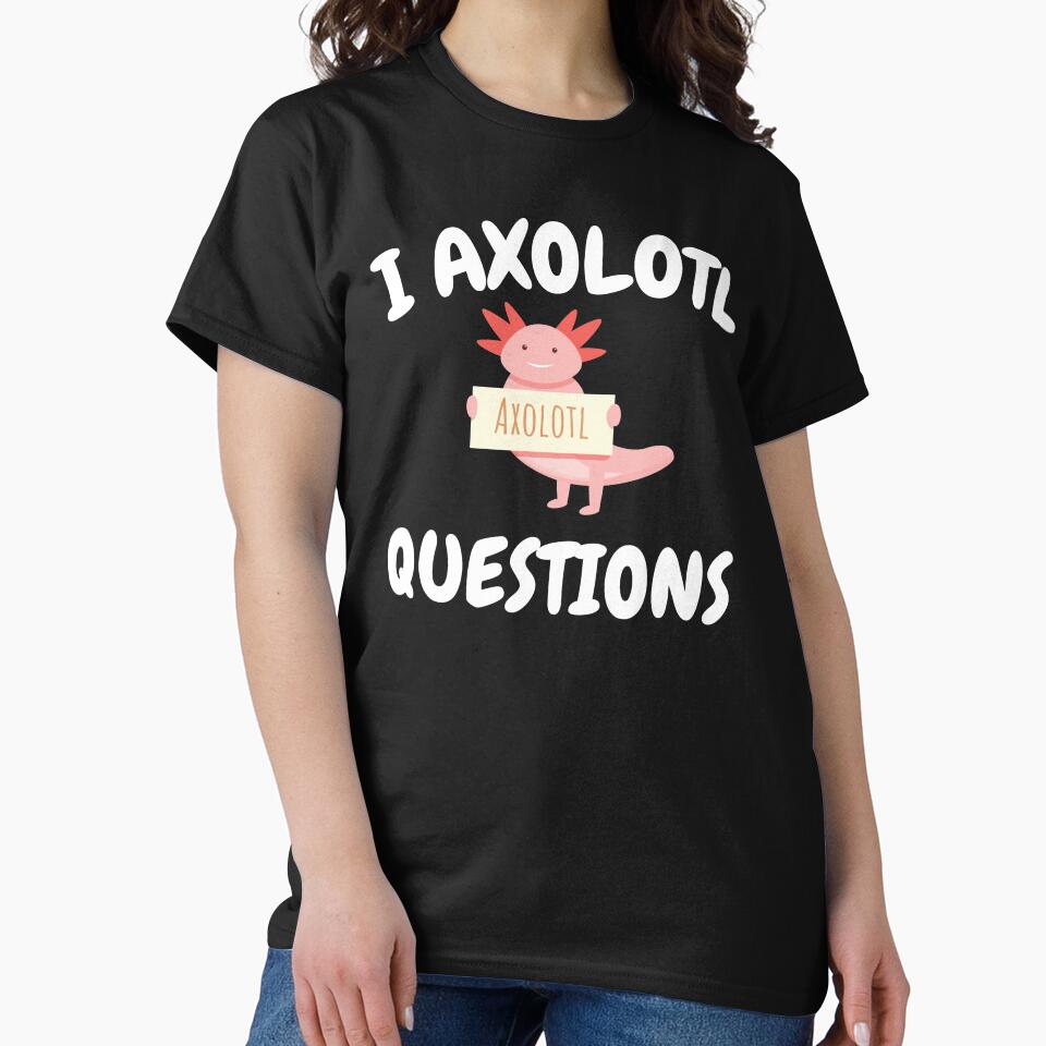 I AXOLOTL QUESTIONS by Slickyvert