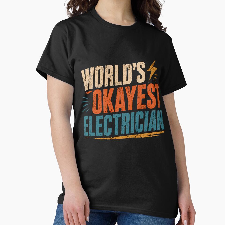 World's Okayest Electrician Funny Electrical Worker Sarcasm Humor by SkeletonsDanger