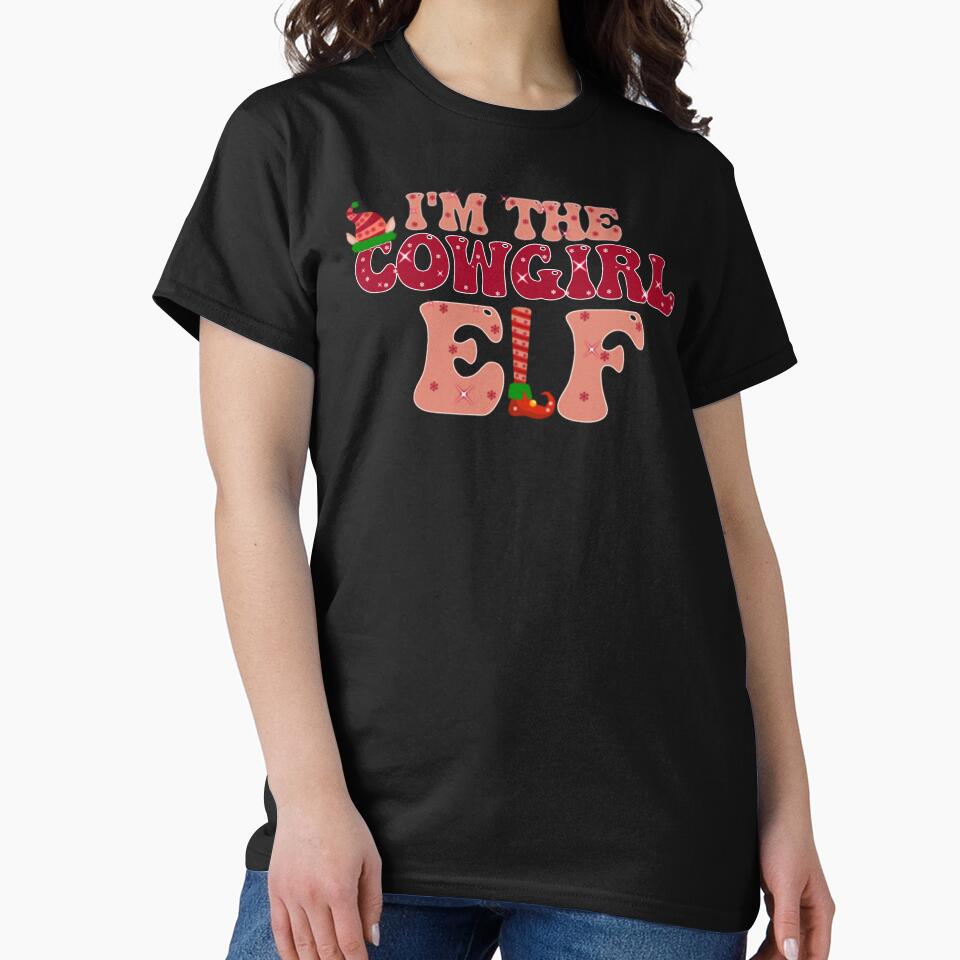 i'm the cowgirl elf,christmas elf,the elf,i'm the elf,christmas funny elf,elf matching family,elf movie by cutedream