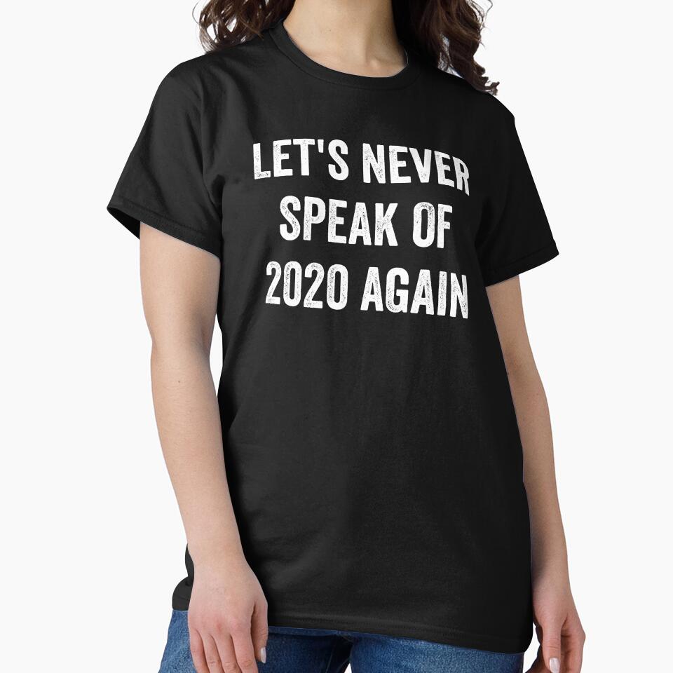 2021 Funny New Year Holiday Slogan Humor Gift by haselshirt