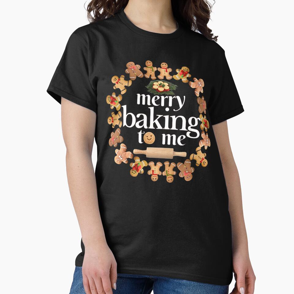 Merry baking to me | christmas baker funny qiote by TheSeasonalYard