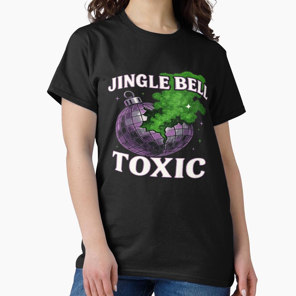 Jingle Bell Toxic — Retro Disco Bomb Holiday Chaos (Glitter-Grit Vibe) by POD DYNASTY | Original Print On Demand T-Shirt Graphics