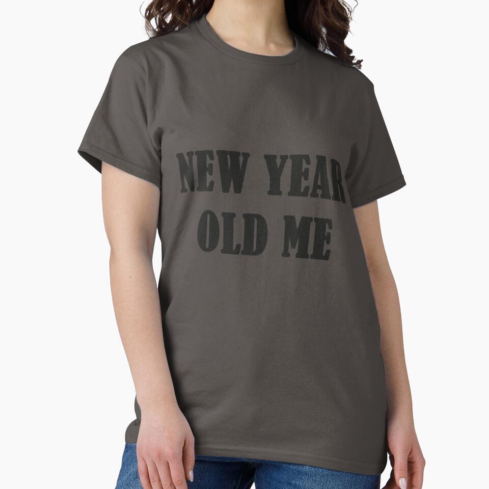 Copy of Copy of New Year Old Me Ironic Shirt - black version by Neo Olimpic
