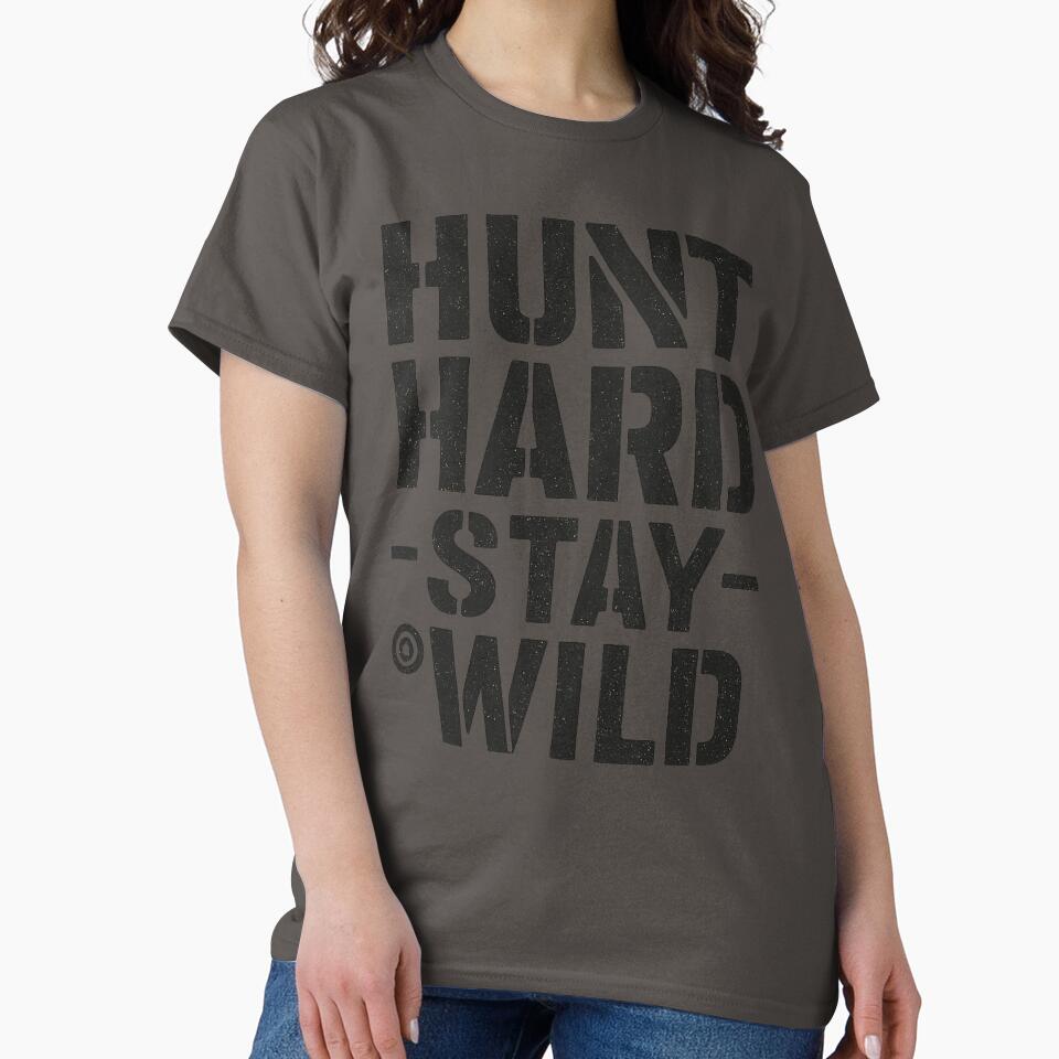Hunt Hard Stay Wild Hunting Outdoor Vintage Typography Graphic by SaDesign99