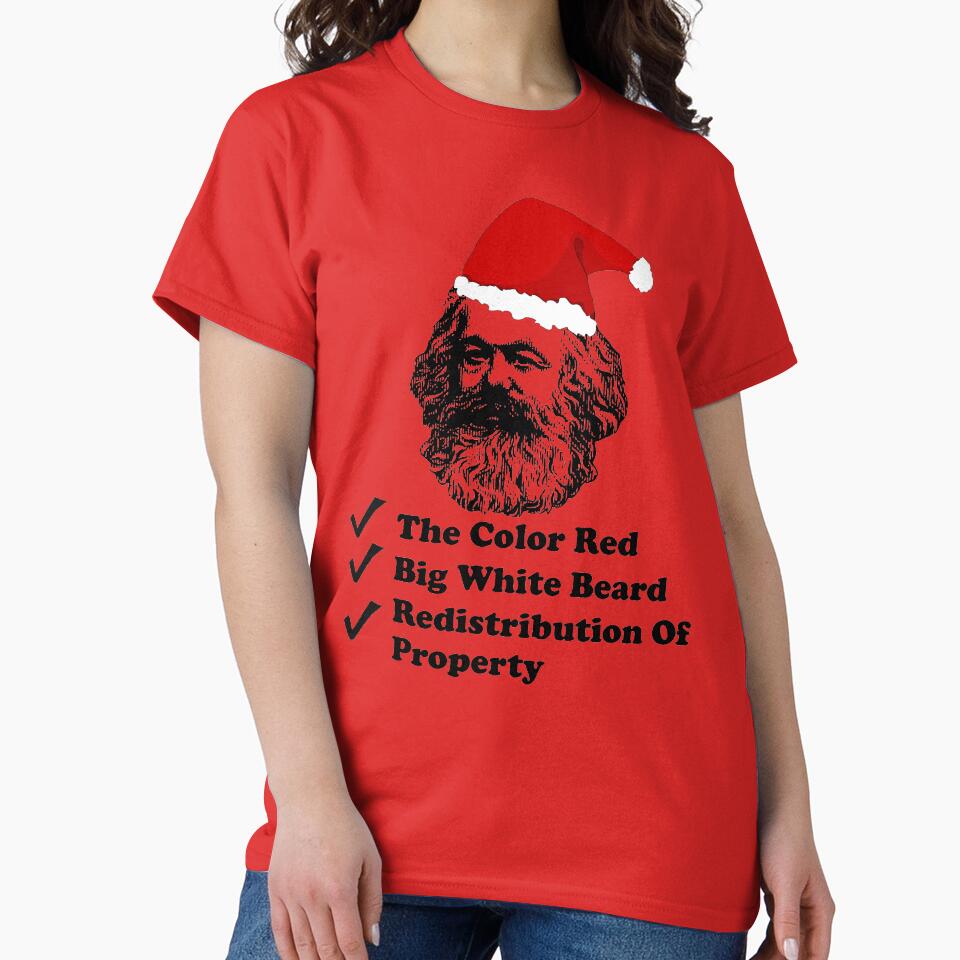 Santa Marx - Karl Marx, Christmas, Philosophy, Economics, Socialism, Communism T-Shirt by SpaceDogLaika