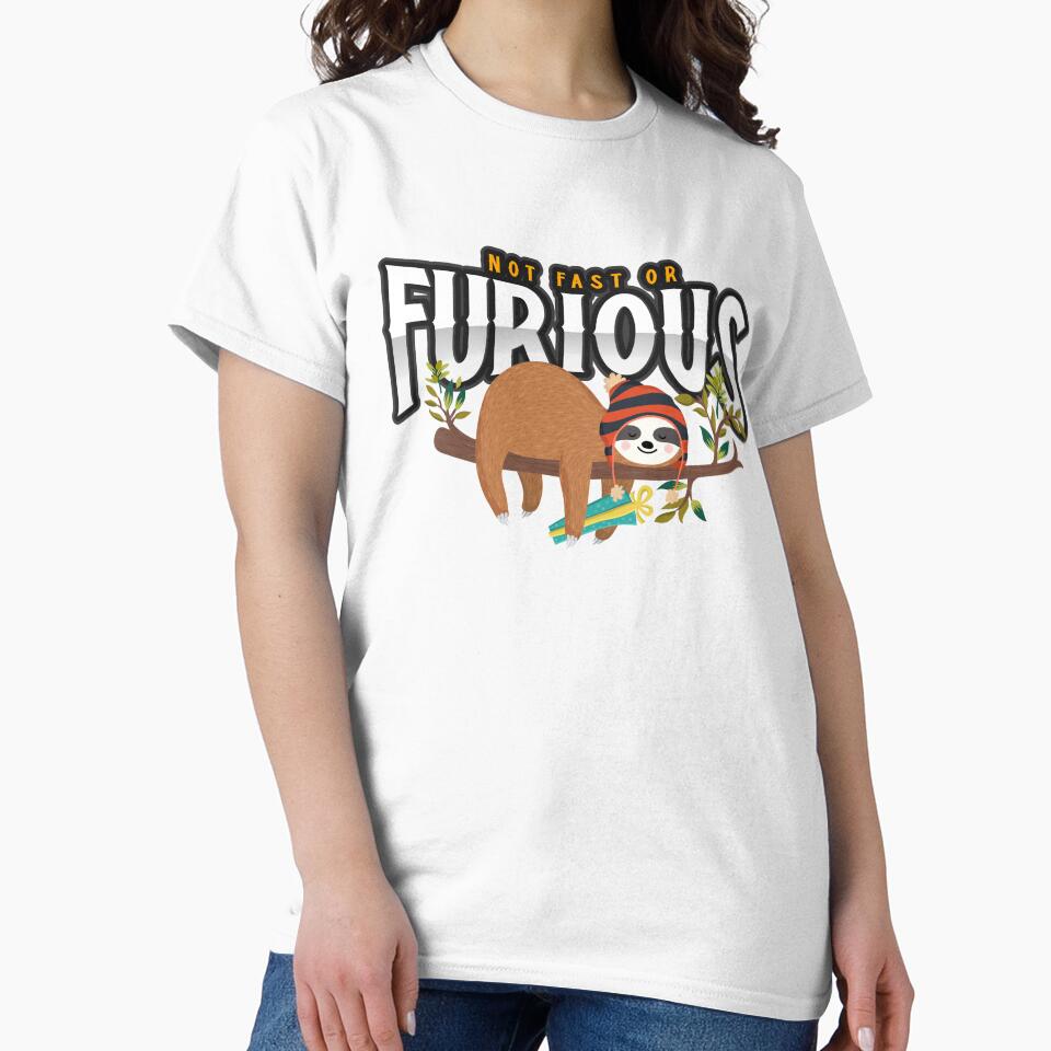 Not Fast or Furious Cute Sloth Design by RoyalPeople