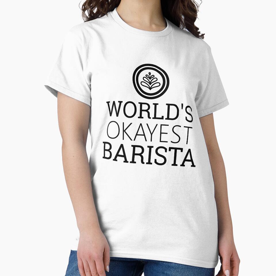 World's Okayest Barista by ArtDeziGn