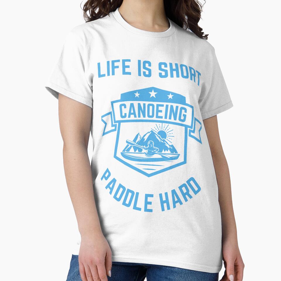 Life Is Short Paddle Hard by Elatty