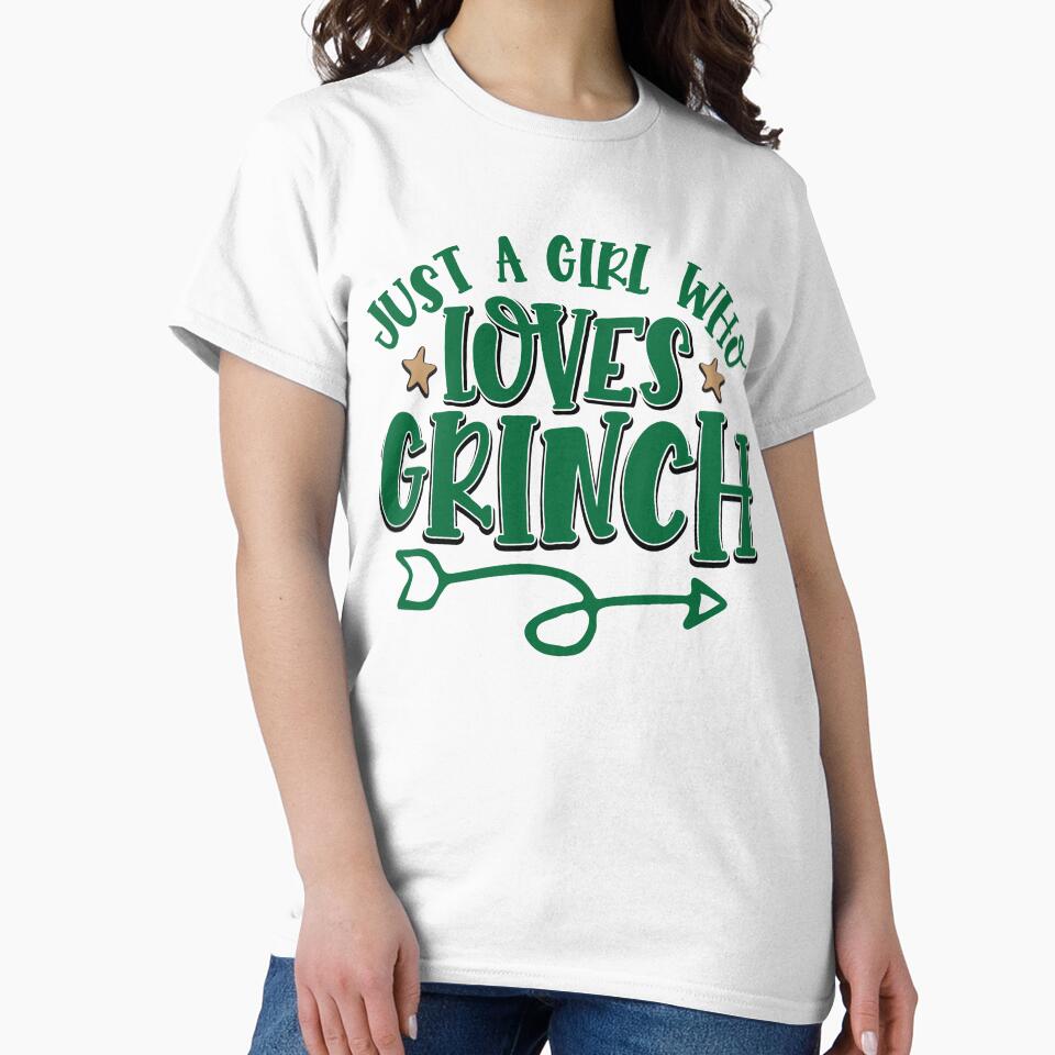 ust a Girl who Just Love Grinch Green Merry Christmas by Dominika Farkašová