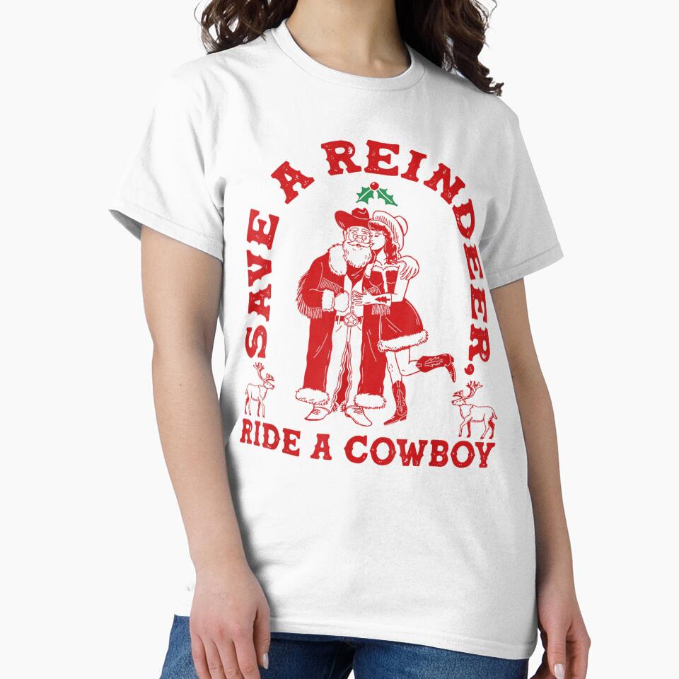 Save A Reindeer Ride A Cowboy Funny Western Christmas Quote by Aladino Tamayo