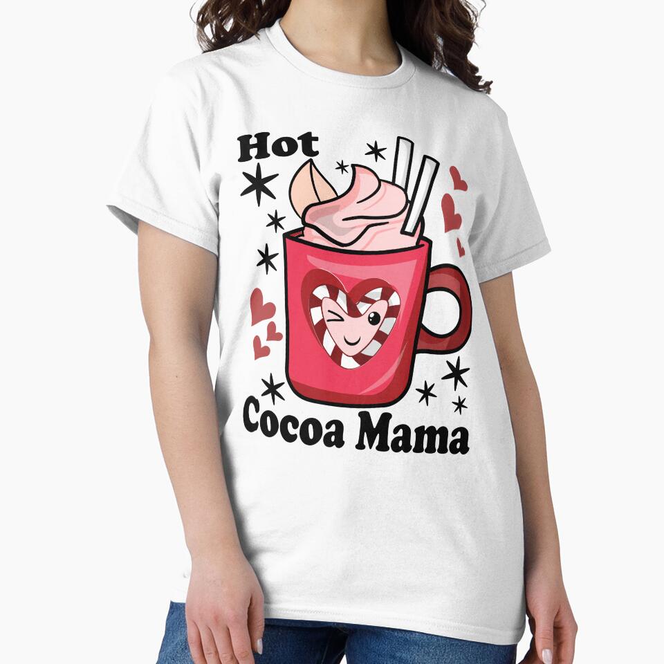 Hot Cocoa Mama | Cute and Funny Delicious Hot Chocolate by PearlMoonGrapes