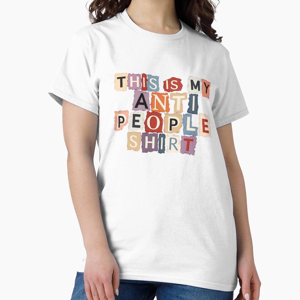 This Is My Anti-People Shirt by WonderWaresGifts
