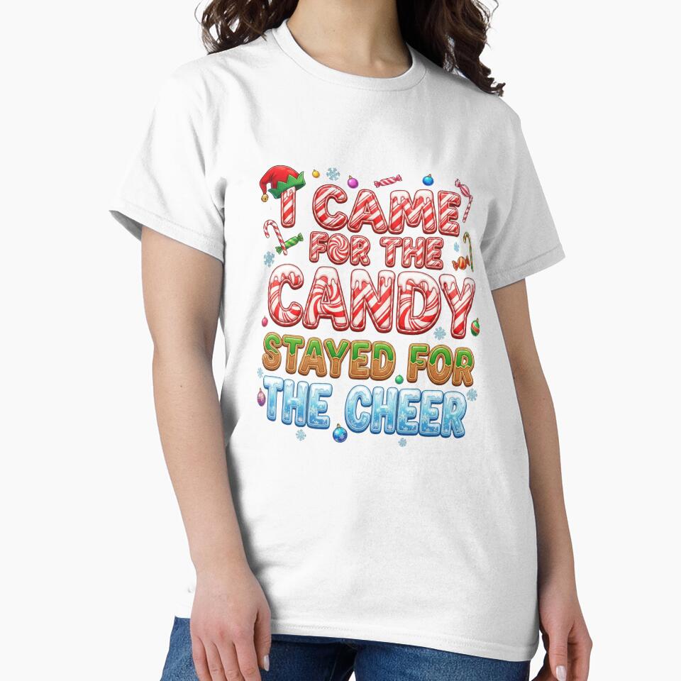I Came for the Candy, Stayed for the Cheer chrismas holiday Funny kids Boys Girls Christmas Saying Festive Holiday Season Humor by AnimaThread